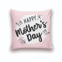 Almofada Decorativa 25x25 Personalizado Cheias Dias das Mães Happy Mothers Day Rosa