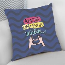 Almofada Decorativa Cheia c/ Zíper 25x25 Cheias Amor da Minha Vida