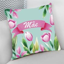 Almofada Decorativa Cheia c/ Zíper 25x25 Dia das Mães Flores para Mamãe