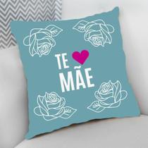 Almofada Decorativa Cheia c/ Zíper 25x25 Mamãe Te Amo Te Amo Mamãe