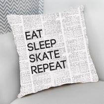 Almofada Decorativa Cheia c/ Zíper 40x40 Eat Sleep Skate Repeat Almofada Decorativa Cheia c/ Zíper 40x40 Eat Sleep Skate Repeat
