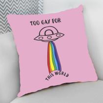 Almofada Decorativa Cheia c/ Zíper 40x40cm, Too Gay For This World Almofada Decorativa Cheia c/ Zíper 40x40cm, Too Gay For This World