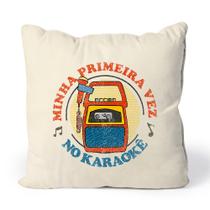 Almofada Meu Primeiro Karaokê