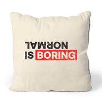 Almofada Normal Is Boring Studio Geek