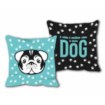 Almofada Quadrada Cachorro Dog Decorativa Presente 40cm