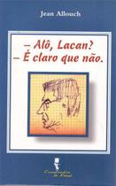 Alô, lacan - é claro que não.