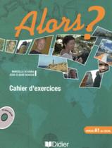 Alors A1 - Cahier DExercices + Cd Audio - DIDIER/ HATIER
