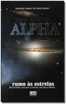 Alpha Vi-rumo as Estrelas - LER EDITORA(ANTIGA LGE) Alpha Vi-rumo as Estrelas - LER EDITORA(ANTIGA LGE)