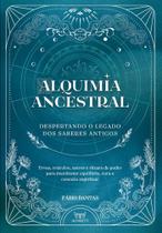 Alquimia Ancestral Alquimia Ancestral