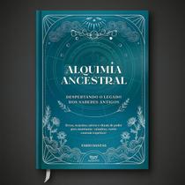 Alquimia Ancestral - CAPA DURA Alquimia Ancestral - CAPA DURA