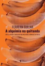 Alquimia na Quitanda, A - Artes, Bichos e Barulhos nas Melho - Tres estrelas - Alquimia na Quitanda, A - Artes, Bichos e Barulhos nas Melho - Tres estrelas -
