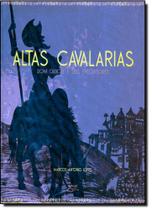 Altas Cavalarias: Dom Quixote e Seus Percursore