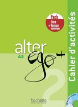 Alter ego+ 2 - pack cahier + version numerique