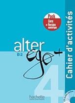 Alter ego+ 4 - pack cahier + version numerique