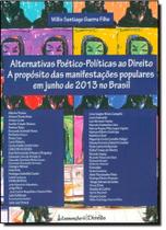 Alternativas Poético-Políticas Ao Direito A Propósito Das Manifestações Populares Em Junho De 2013 N