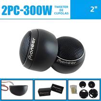 Alto-falantes De Carro 300W (2 Peças) - Tweeters De Seda De Alta Frequência Para Áudio E Música Alto-falantes De Carro 300W (2 Peças) - Tweeters De Seda De Alta Frequência Para Áudio E Música