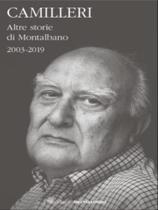 Altre storie di montalbano - 2003-2019 - MONDADORI