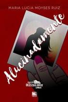 Alucinadamente - SCORTECCI _ EDITORA