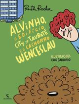 Alvinho, o Edifício City Of Taubaté e o Cachorro Wenceslau