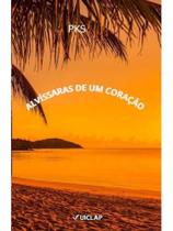 Alvíssaras de um coração Alvíssaras de um coração