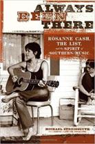 Always Been There: Rosanne Cash, The List, and the Spirit of Southern Music