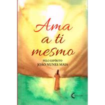Ama a ti Mesmo Ama a ti Mesmo