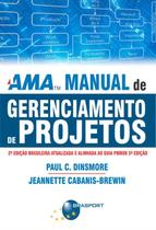 AMA - MANUAL DE GERENCIAMENTO DE PROJETOS - 2º ED