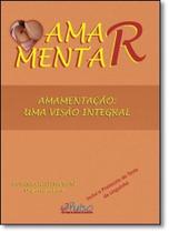 Amamentação: Uma Visão Integral - PULSO EDITORIAL