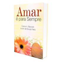 Amar é Para Sempre Amar é Para Sempre
