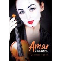 Amar É Para Sempre