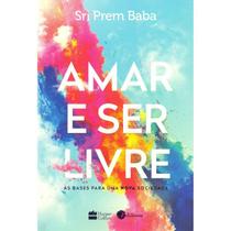Amar e ser livre. Amar e ser livre.
