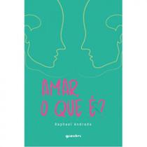 Amar, o que é - GIOSTRI Amar, o que é - GIOSTRI
