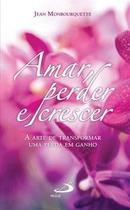 Amar, perder e crescer - Paulus Editora