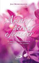 Amar, perder e crescer