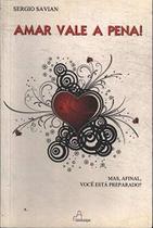 Amar Vale A Pena