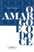 Amargo e o Doce, O Amargo e o Doce, O