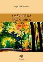 Amavios Da Fronteira - PONTES