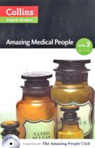 Amazing Medical People - Collins English Readers - Level 2 - Book With MP3 CD Amazing Medical People - Collins English Readers - Level 2 - Book With MP3 CD