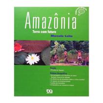 Amazônia: Terra com futuro - Editora Ática (Edição Antiga) - EDITORA ATICA
