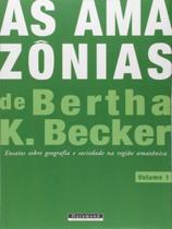 Amazonias de bertha k. becker, as - vol. 1 - GARAMOND