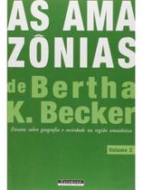 Amazonias de bertha k. becker, as - vol. 2 Amazonias de bertha k. becker, as - vol. 2