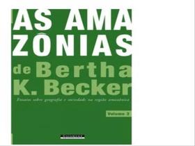 Amazonias de bertha k. becker, as - vol. 3