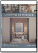 Ambientes de trabalho - Coleção Folha Decoração & Design - VOl 10