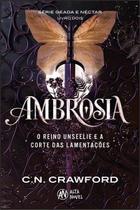 Ambrosia - O Reino Unseelie e a Corte Das Lamentações