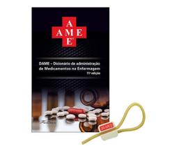 Ame - Dicionário de Administração de Medicamentos na Enfermagem 11ª Edição + Garrote JRMED