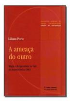 Ameaça do Outro, A
