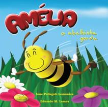 Amélia: A Abelhinha Gorda - HORIZONTE Amélia: A Abelhinha Gorda - HORIZONTE