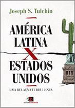 América Latina X Estados Unidos Uma Relação Turbulenta