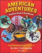 American adventures - pre-intermediate a - students book end workbook with cd-rom - OXFORD UNIVERSITY PRESS DO BRASIL
