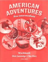 American Adventures Pre-Intermediate - Workbook - Oxford University Press - ELT